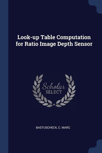 Kniha LOOK-UP TABLE COMPUTATION FOR RATIO IMAG C MARC BASTUSCHECK