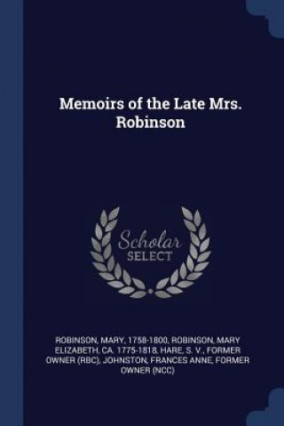 Carte MEMOIRS OF THE LATE MRS. ROBINSON MARY ROBINSON