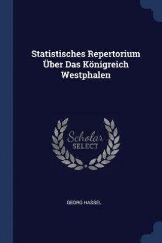 Kniha STATISTISCHES REPERTORIUM  BER DAS K NIG GEORG HASSEL