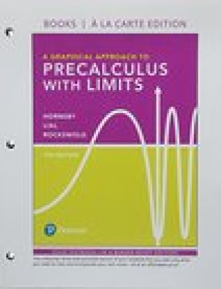 Kniha A Graphical Approach to Precalculus with Limits, Books a la Carte Edition Plus Mylab Math with Pearson Etext -- Access Card Package John Hornsby