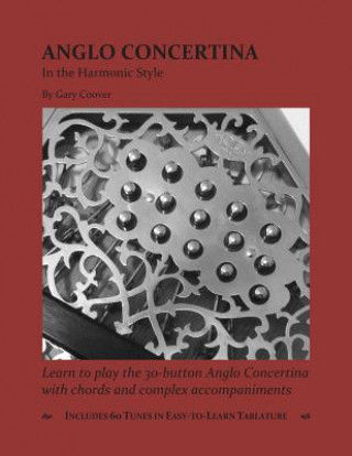 Книга Anglo Concertina in the Harmonic Style Gary Coover