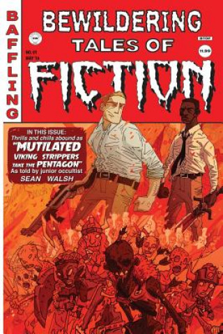 Carte Bewildering Tales of Fiction #1: Mutilated Viking Strippers Take the Pentagon Sean Walsh