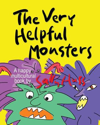 Carte THE VERY HELPFUL MONSTERS (a Happy Multicultural Book) Sally Huss
