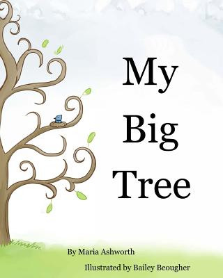 Knjiga My Big Tree: A concept picture book with a story on friendship Maria Ashworth