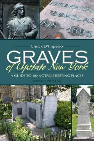 Książka Graves of Upstate New York Chuck D'Imperio