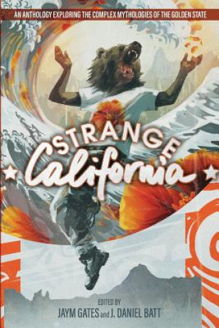 Buch Strange California Jaym Gates