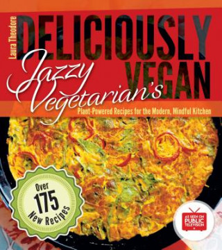 Carte Jazzy Vegetarian's Deliciously Vegan Laura Theodore