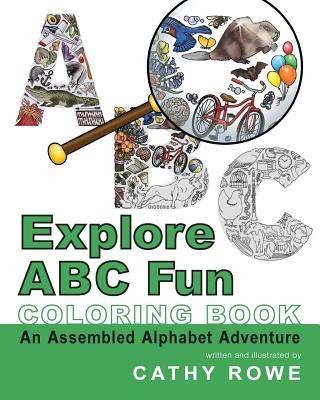 Kniha Explore ABC Fun Coloring Book: An Assembled Alphabet Adventure Cathy Rowe