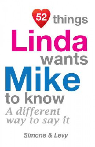 Könyv 52 Things Linda Wants Mike To Know: A Different Way To Say It Levy