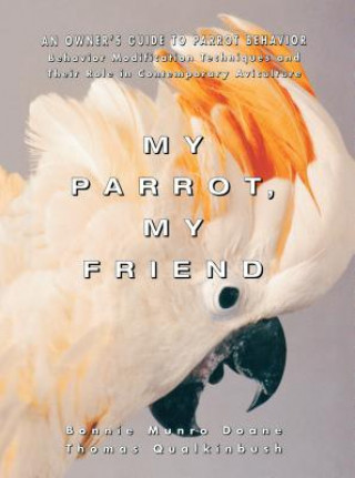Könyv My Parrot, My Friend Bonnie Munro Doane