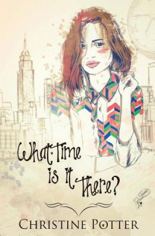 Carte What Time Is It There? Christine Potter