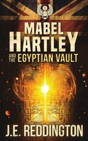 Buch Mabel Hartley and the Egyptian Vault J E Reddington