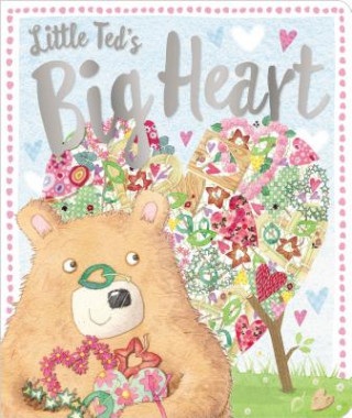 Buch Little Ted's Big Heart Make Believe Ideas Ltd