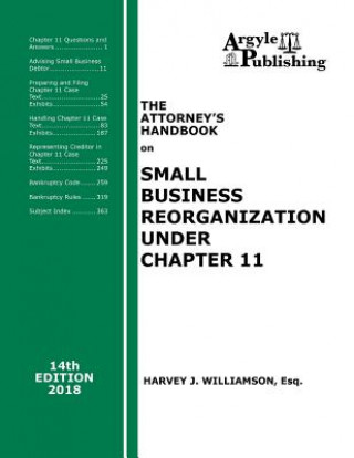 Carte The Attorney's Handbook on Small Business Reorganization Under Chapter 11 Harvey J Williamson