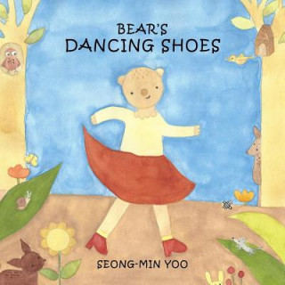 Könyv Bear's Dancing Shoes Seong Min Yoo