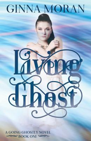 Boek Living Ghost Ginna Moran