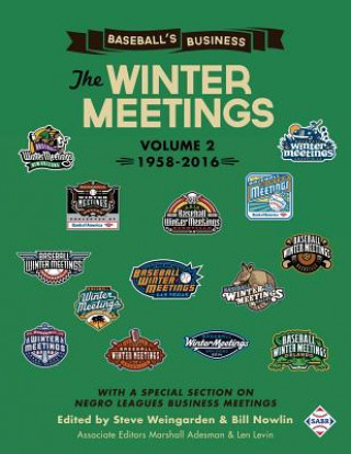 Carte Baseball's Business: The Winter Meetings: 1958-2016 (Volume Two) Steve Weingarden