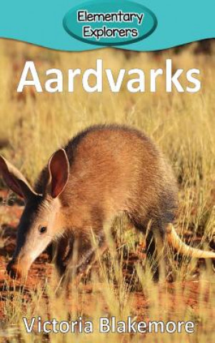 Kniha Aardvarks Victoria Blakemore