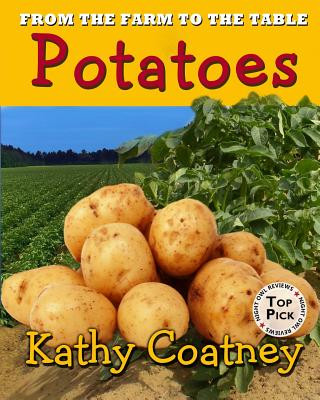 Könyv From the Farm to the Table Potatoes Kathy Coatney