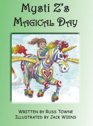 Kniha Mysti Z's Magical Day Russ Towne