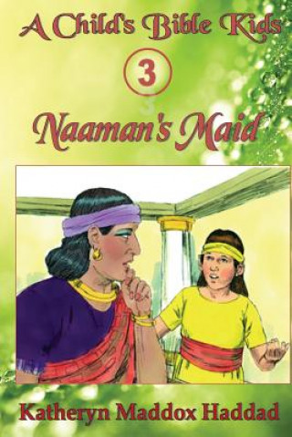 Книга Naaman's Maid Katheryn Maddox Haddad