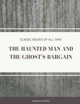 Carte The Haunted Man and the Ghost's Bargain DICKENS