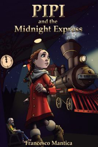 Buch Pipi and the Midnight Express Francesco Mantica