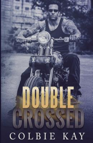 Knjiga Double Crossed Colbie Kay