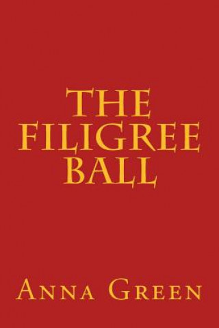 Buch The Filigree Ball Anna Katharine Green