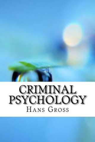 Kniha Criminal Psychology Hans Gross