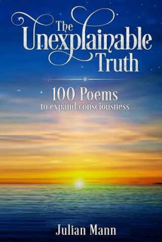 Knjiga The Unexplainable Truth Mr Julian Edmund Mann