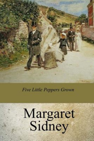 Książka Five Little Peppers Grown UP Margaret Sidney