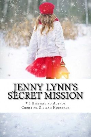 Carte Jenny Lynn's Secret Mission Christine Gilliam Hornback