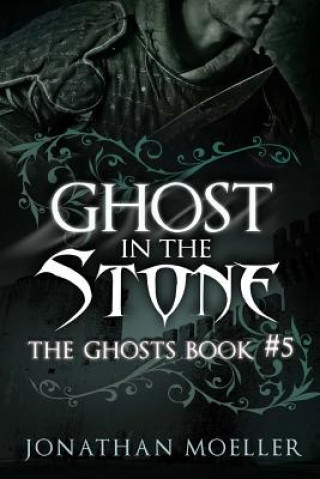 Knjiga Ghost in the Stone Jonathan Moeller