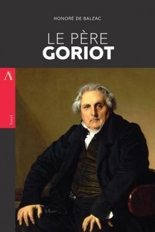 Kniha Le P?re Goriot Honoré De Balzac