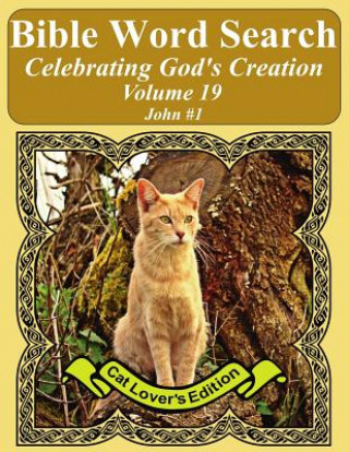 Carte Bible Word Search Celebrating God's Creation Volume 19: John #1 Extra Large Print T W Pope