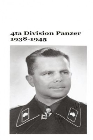 Könyv 4ta Division Panzer 1938-1945 MR Gustavo Uruena a