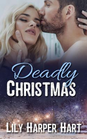 Kniha Deadly Christmas Lily Harper Hart