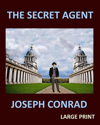 Knjiga THE SECRET AGENT JOSEPH CONRAD Large Print: Large Print Joseph Conrad