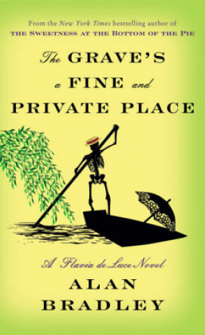 Carte Grave's a Fine and Private Place Alan Bradley