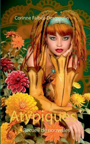 Libro Atypiques Corinne Falbet-Desmoulin