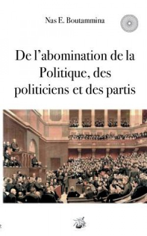 Kniha De l'abomination de la Politique, des politiciens et des partis Nas E Boutammina
