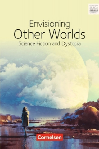 Libro Envisioning Other Worlds: Science Fiction and Dystopias - Textband mit Annotationen Christian Ludwig