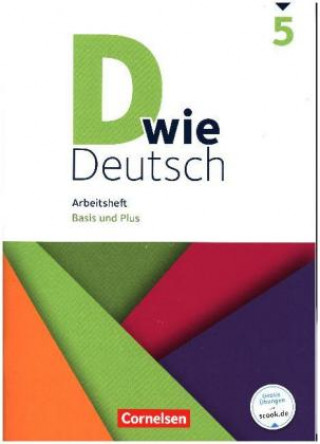 Carte D wie Deutsch - Das Sprach- und Lesebuch für alle - 5. Schuljahr. Arbeitsheft mit Lösungen - Basis und Plus Dorothee Braun