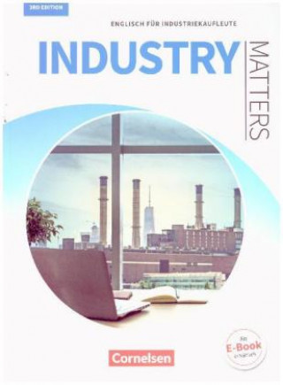 Kniha Matters Wirtschaft - Englisch für kaufmännische Ausbildungsberufe - Industry Matters 3rd edition - A2-B2 Michael Benford