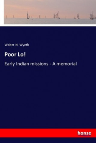 Kniha Poor Lo! Walter N. Wyeth