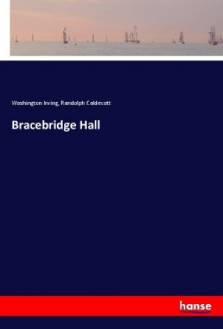 Książka Bracebridge Hall Washington Irving