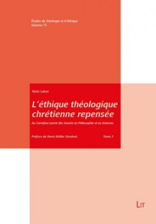Könyv L'éthique théologique chrétienne repensée Mate Lukac
