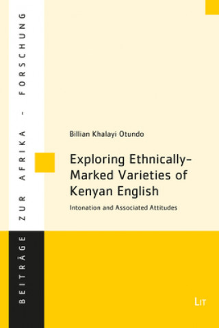 Książka Exploring Ethnically-Marked Varieties of Kenyan English Billian Khalayi Otundo