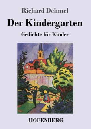 Kniha Kindergarten Richard Dehmel